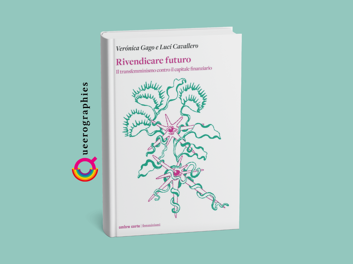 [Rivendicare futuro][Verónica Gago][Luci&nbsp;Cavallero]