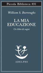 La mia educazione di William S. Burroughs