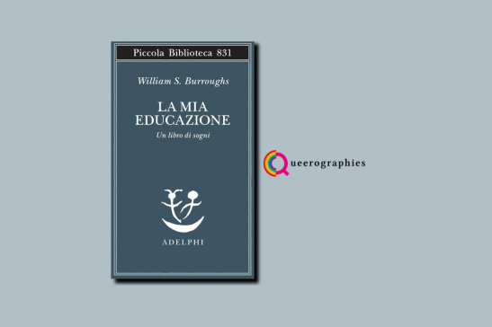[La mia educazione][William S.&nbsp;Burroughs]