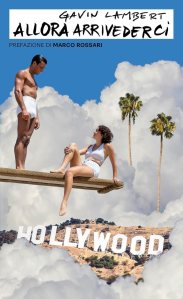 Allora arrivederci di Gavin Lambert