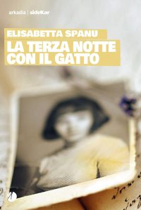 La terza notte con il gatto di Elisabetta Spanu