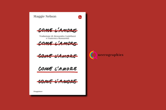 [Come l’amore][Maggie Nelson]