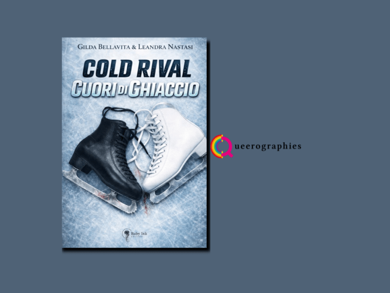 [Cold Rival][Gilda Bellavita][Leandra Nastasi]