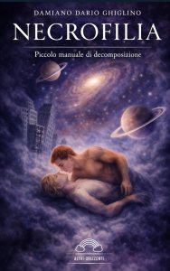 Necrofilia di Damiano Dario Ghiglino