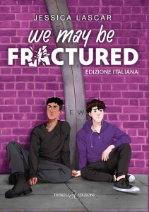 We may be fractured di Jessica Lascar