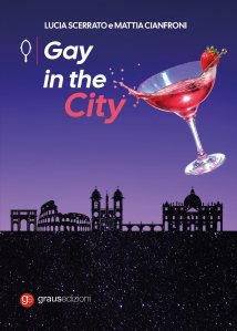 Gay in the City Mattia Cianfroni e Lucia Scerrato