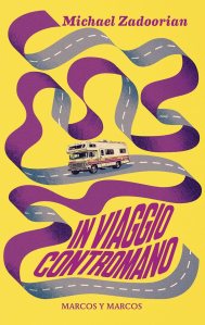 In viaggio contromano Michael Zadoorian