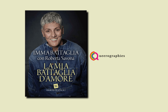 [La mia battaglia d’amore][Imma Battaglia][Roberta Savona]