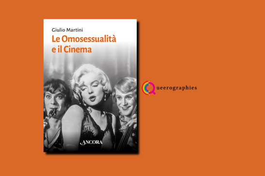 [Le omosessualità e il cinema][Giulio&nbsp;Martini]