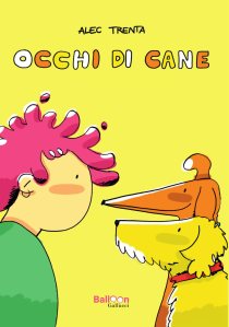 Occhi di cane di Alec Trenta