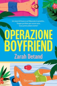 Operazione boyfriend di Zarah Detand