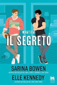 Mantieni il segreto Sarina Bowen e Elle Kennedy