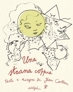 Una strana coppia Jean Cocteau