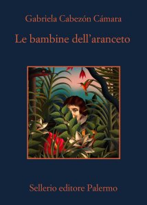 Le bambine dell’aranceto di Gabriela Cabezón Cámara