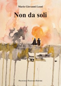 Non da soli di Mario Giovanni Leoni