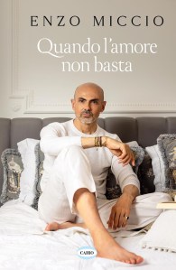 Quando l’amore non basta Enzo Miccio