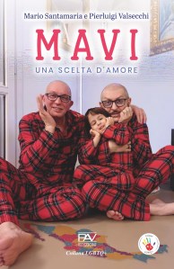 MAVI: Una scelta d’amore di Mario Santamaria e Pierluigi Valsecchi