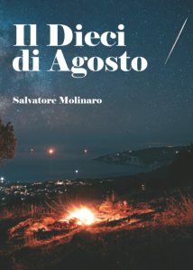 Il dieci di agosto di Salvatore Molinaro