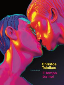 Il tempo tra noi di Christos Tsiolkas
