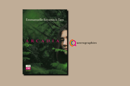 [Arcadia][Emmanuelle Bayamack-Tam]